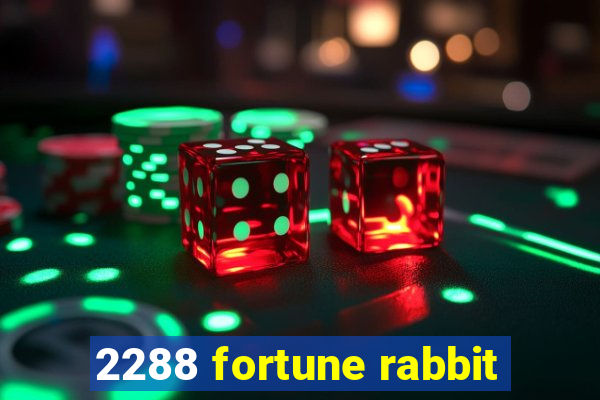 2288 fortune rabbit
